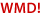 WMD!